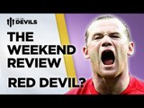 Red Devil? | The Weekend Review | Manchester United vs West ham
