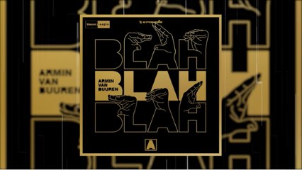 Armin van Buuren - Blah Blah Blah (Official Lyric)