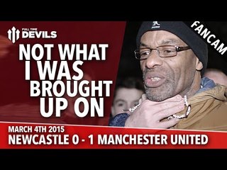 Not What I Was Brought Up On | Newcastle United 0 Manchester United 1 | FANCAM