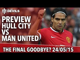 Final Goodbyes! | Hull City vs Manchester United | Skype Preview