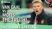 Van Gaal vs Moyes: The Truth | Part 1: Too Hard On Moyes?  | Manchester United Review