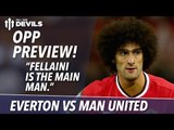 Oppo Preview | Everton vs Manchester United | Match Preview