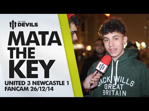 Mata the Key | Manchester United 3 Newcastle United 1 | FANCAM
