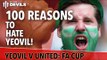 100 Reasons To Hate Yeovil! | Yeovil Town vs Manchester United FA Cup