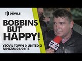 Bobbins but Happy! | Yeovil Town 0 Manchester United 2 | FANCAM