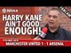 Harry Kane Ain't Good Enough! | Manchester United 1 - 1 Arsenal | Fancams