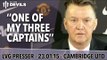 ''One Of My Three Captains'' | Cambridge vs Manchester United FA Cup | Van Gaal Press Conference