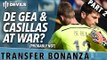 De Gea & Casillas At War? | Transfer Bonanza - Part 2 | Manchester United