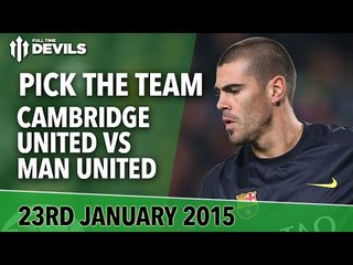 Pick the Team | Cambridge United vs Manchester United | Fa Cup