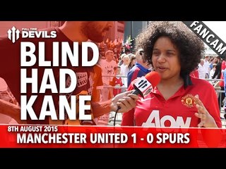 Blind Had Kane | Manchester United 1-0 Tottenham Hotspur | FANCAM