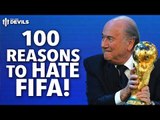 100 Reasons To Hate FIFA! | Sepp Blatter Resigns!