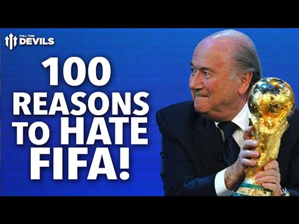100 Reasons To Hate FIFA! | Sepp Blatter Resigns!