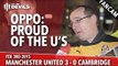 OPPO: Proud of the U's | Manchester United 3 Cambridge United 0 | FANCAM