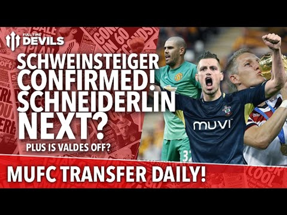 Schweinsteiger confirmed / Schneiderlin next? | Transfer Daily