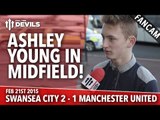 Ashley Young in Midfield! | Swansea City 2 Manchester United 1 | FANCAM
