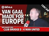 Van Gaal Made for Europe | Club Brugge 0-4 Manchester United | UEFA Champions League