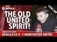 The Old United Spirit! | Newcastle United 0 Manchester United 1 | FANCAM