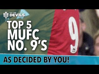 Télécharger la video: Top 5 Manchester United Number 9's | FullTimeDEVILS