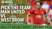 Pick the Team | Manchester United vs West Brom | Full Time Devils