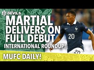 Martial Delivers on Full Debut | MUFC Daily | Manchester United