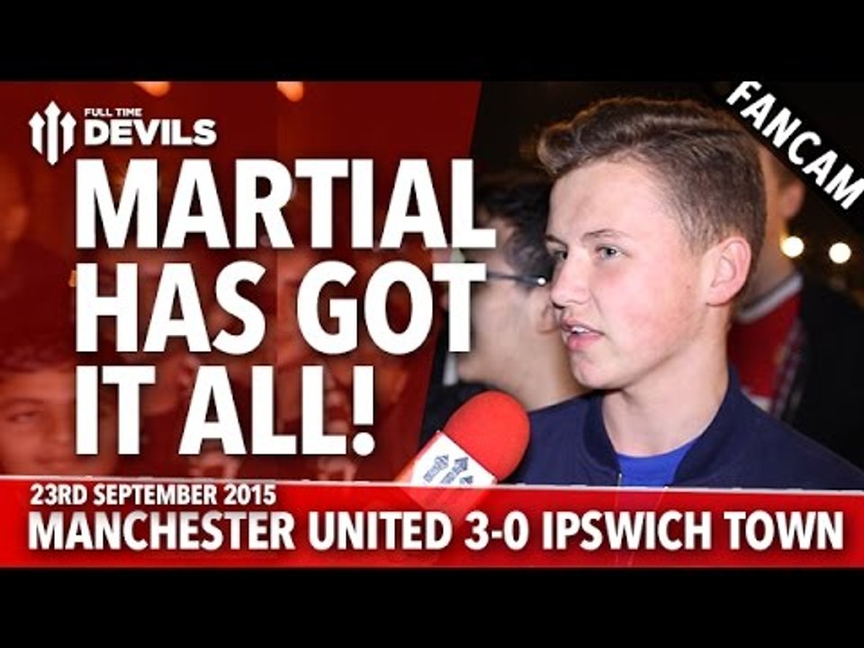 Martial Has Got It All | Manchester United 3-0 Ipswich Town | FANCAM