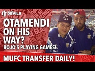 Otamendi, On His Way? | Manchester United | Transfer Daily