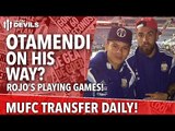 Otamendi, On His Way? | Manchester United | Transfer Daily