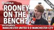 Rooney On The Bench? | Manchester United 0-0 Manchester City | FANCAM