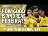 How Good Is Andreas Pereira? | Brazil 1- 2 Serbia | GOAL! | Manchester United