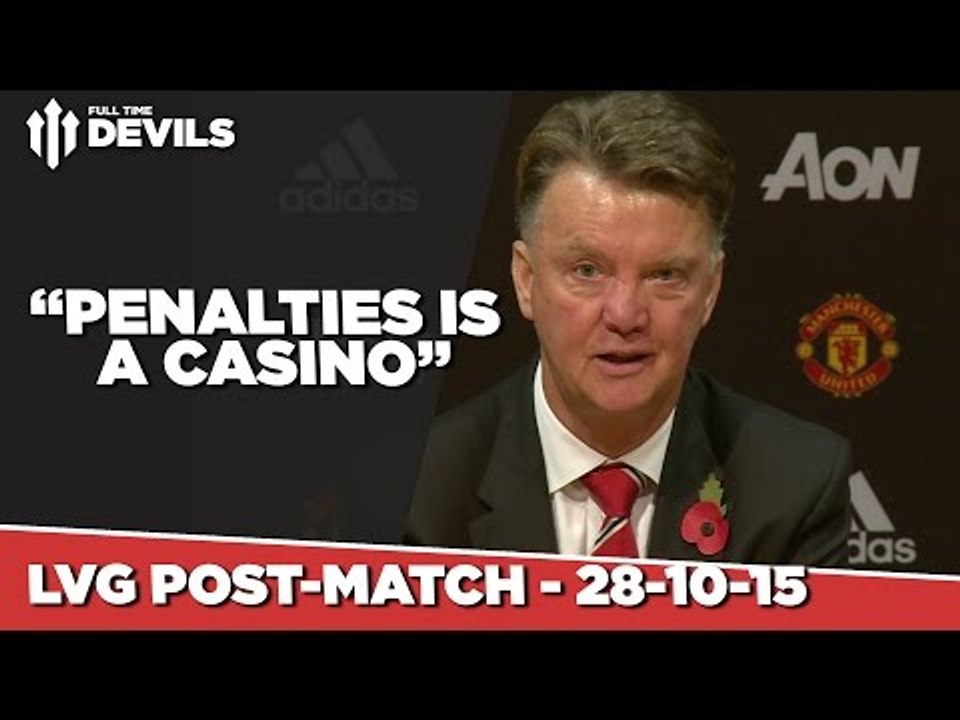 Manchester United 0-0 Middlesbrough (1-3 Penalties) | Louis Van Gaal Post Match Press Conference