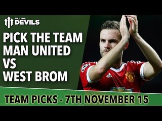 Pick The Team | Manchester United vs West Bromich Albion | Premier League