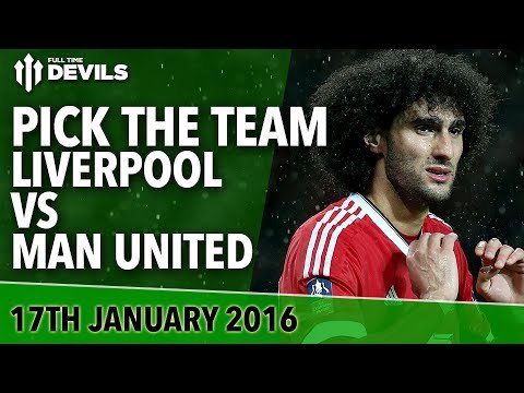 Pick The Team! | Liverpool vs Manchester United | Premier League