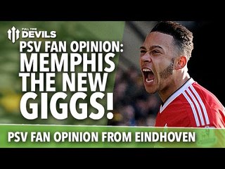 Manchester United vs PSV | Memphis the New Giggs! | Eindhoven Fan Opinion