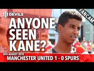 Manchester United 1-0 Tottenham Hotspur | Has Anyone Seen Harry Kane? | FANCAM