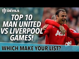 Top 10 Manchester United vs Liverpool Clashes!