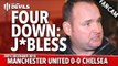 Andy Tate: Four Down: J**less! | Manchester United 0-0 Chelsea | FANCAM