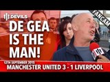 David De Gea Is The Man | Manchester United 3-1 Liverpool | FANCAM