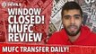 Transfer Window Review Summer 2015 | Manchester United
