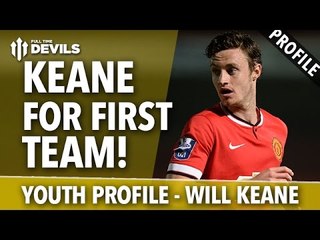 Will Keane | Manchester United Youth Player Profile
