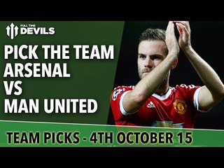 Pick The Team! | Arsenal vs Manchester United | Premier League