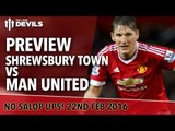 Shrewsbury Town vs Manchester United | FA Cup Fifth Round | PREVIEW