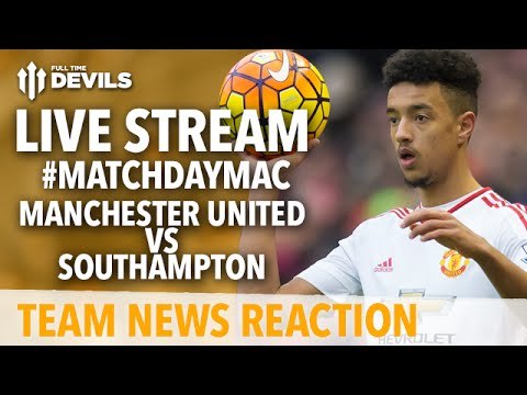 Manchester United vs Southampton LIVE: Team News | With Ray Bobbins