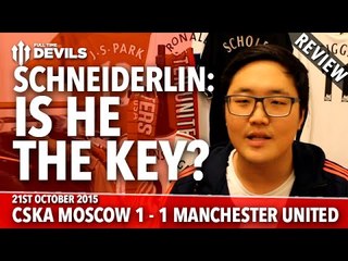 CSKA Moscow 1-1 Manchester United | Is Schneiderlin the Key? | REVIEW