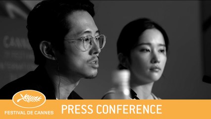 BURNING  - CANNES 2018 - PRESS CONFERENCE- EV