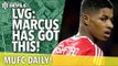 LvG: Marcus Rashford Will Keep Feet on Ground | MUFC Daily | Manchester United