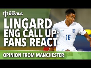 Jesse Lingard England Call Up | Football Fans React