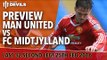 Manchester United v FC Midtjylland | Europa League Second Leg | PREVIEW