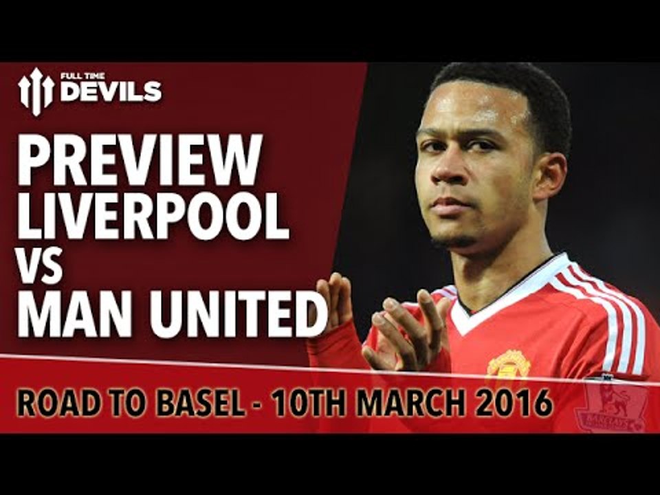 Liverpool vs Manchester United | PREVIEW
