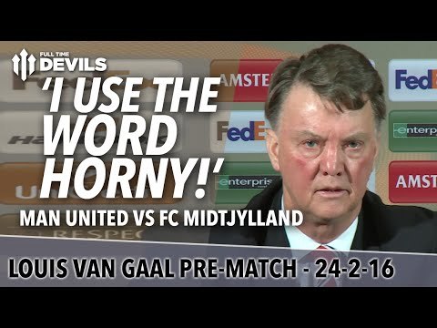 Louis Van Gaal Horny Presser | Manchester United vs FC Midtjylland | Europa League