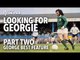 George Best Feature | 'Looking For Georgie' | Part Two